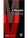 Livro A Máquina Tchékhov