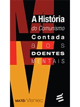 Livro A História do Comunismo Contada aos Doentes Mentai