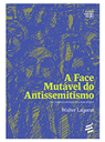A Face Mutável do Antissemitismo 