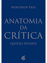 Livro Anatomia da Crítica - Quatro ensaios