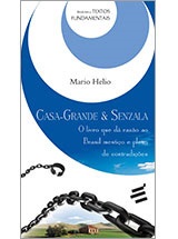 Livro Casa-Grande Senzala - O livro que dá razão ao Brasil mestiço e pleno de contradições